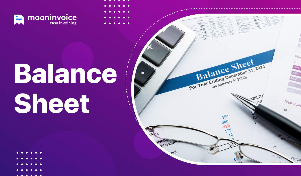 What Is a Balance Sheet? Define Its Purpose and Working