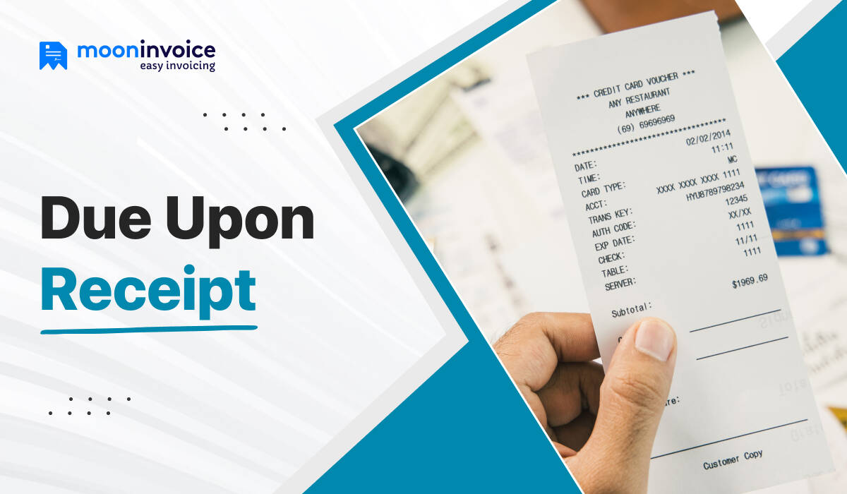 What is Due Upon Receipt and Can it Help You Get Paid on Time?