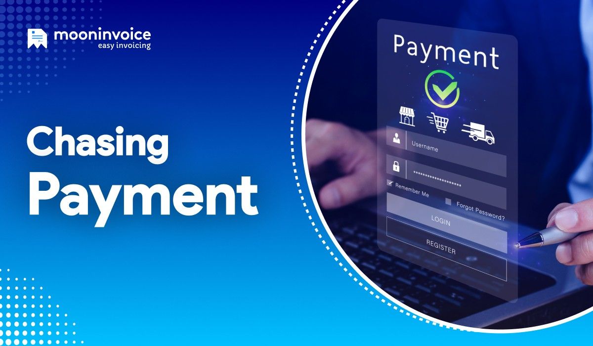 Chasing Payment: Quick Steps and Examples to Consider