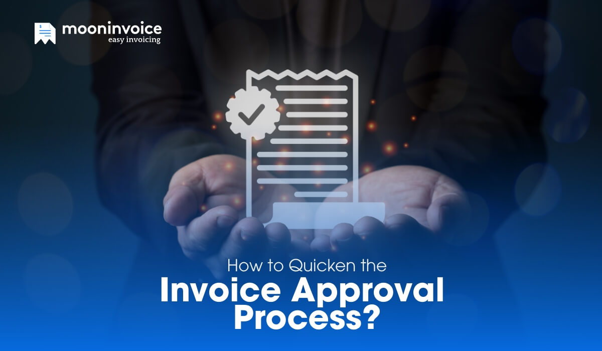 The Complete Guide to Invoice Approval Process