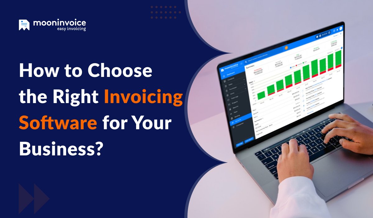 How to Choose the Right Invoicing Software for Your Small Business