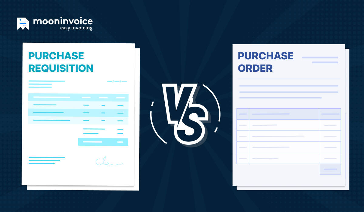 Purchase Requisition Vs Purchase Order: What’s the Difference?