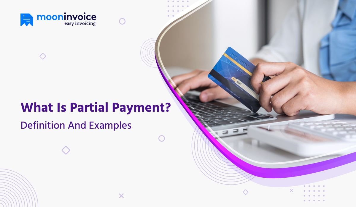 What is Partial Payment? Definition and Examples