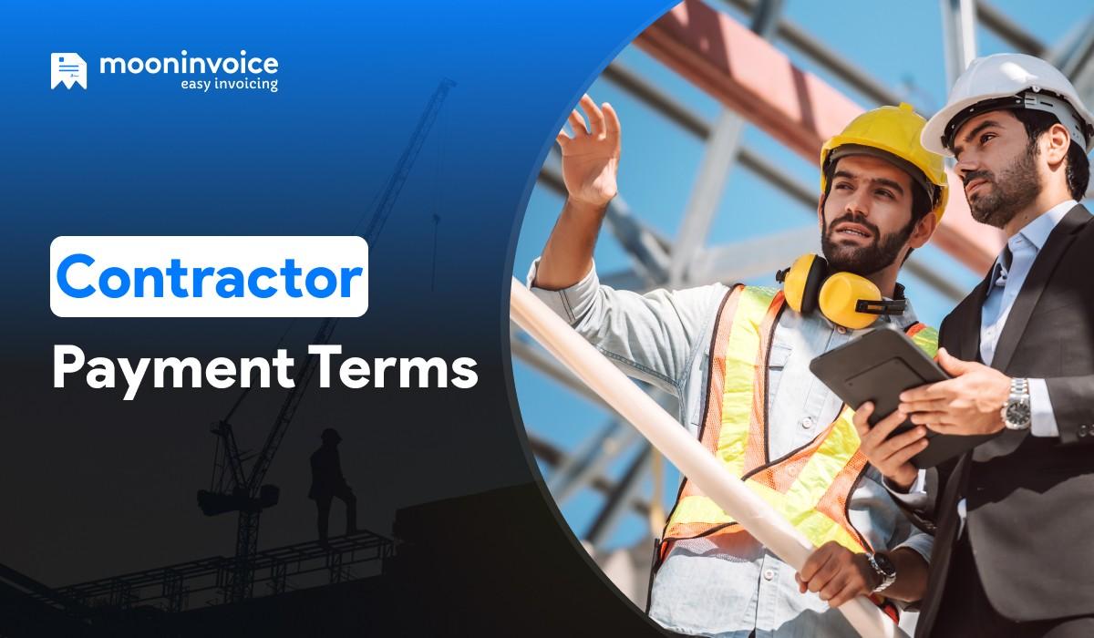 Contractor Payment Terms | A Guide For Independent Contractors