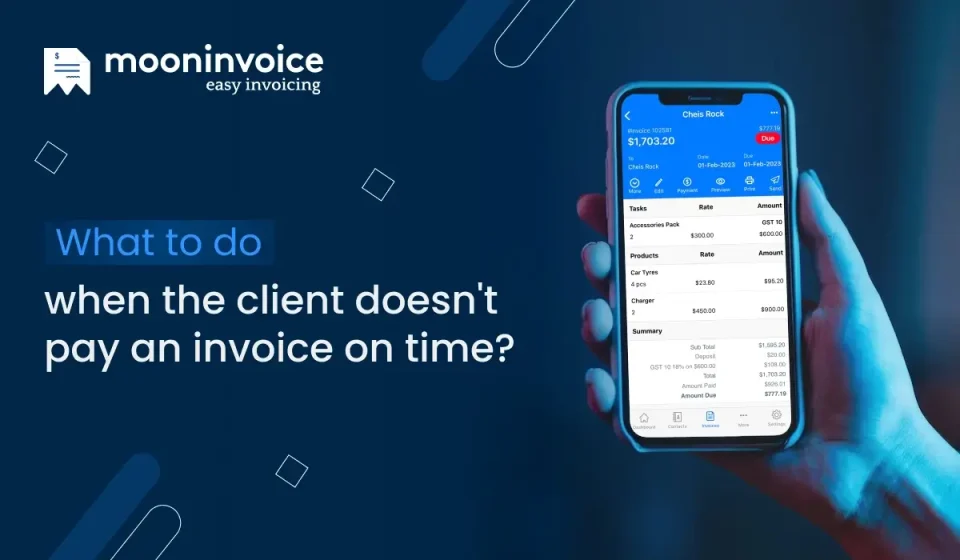 What to Do When the Client Doesn’t Pay an Invoice on Time?