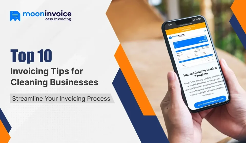 Top 10 Invoicing Tips for Cleaning Businesses: Streamline Your Invoicing Process Top 10 Invoicing Tips for Cleaning Businesses: Streamline Your Invoicing Process