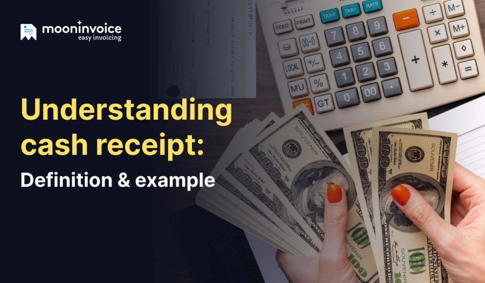 Cash receipt meaning, example & editable PDF templates