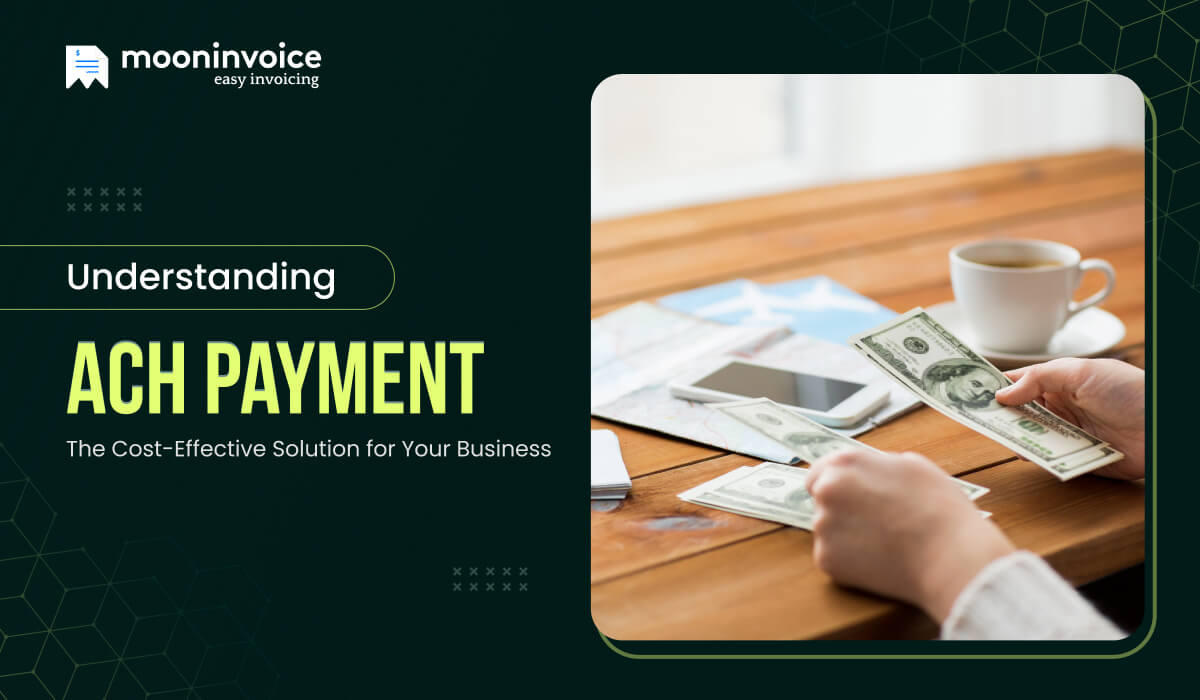 Understanding ACH Payment: The Cost-Effective Solution for Your Business