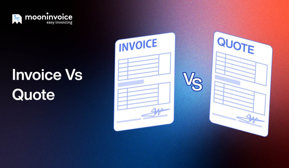 Invoice Vs Quote: Key Differences & When to Use Them Invoice Vs Quote: Key Differences & When to Use Them