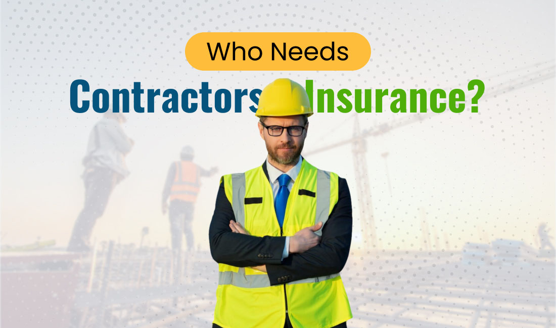 Who Needs Contractors Insurance
