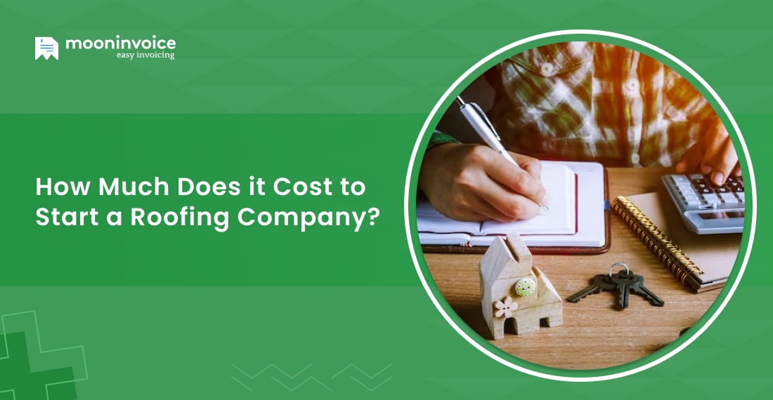How Much Does it Cost to Start a Roofing Company