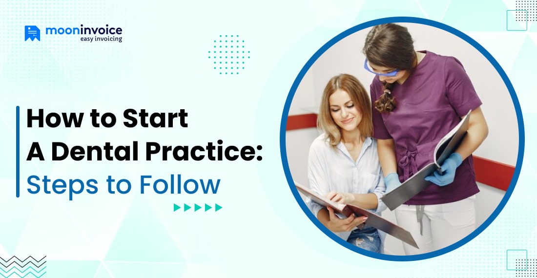 How to Start A Dental Practice 9 Steps to Follow