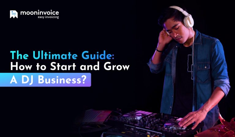 The Ultimate Guide How to Start and Grow a DJ Business