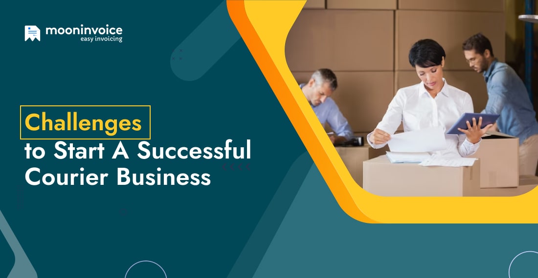Challenges to Start a Successful Courier Business