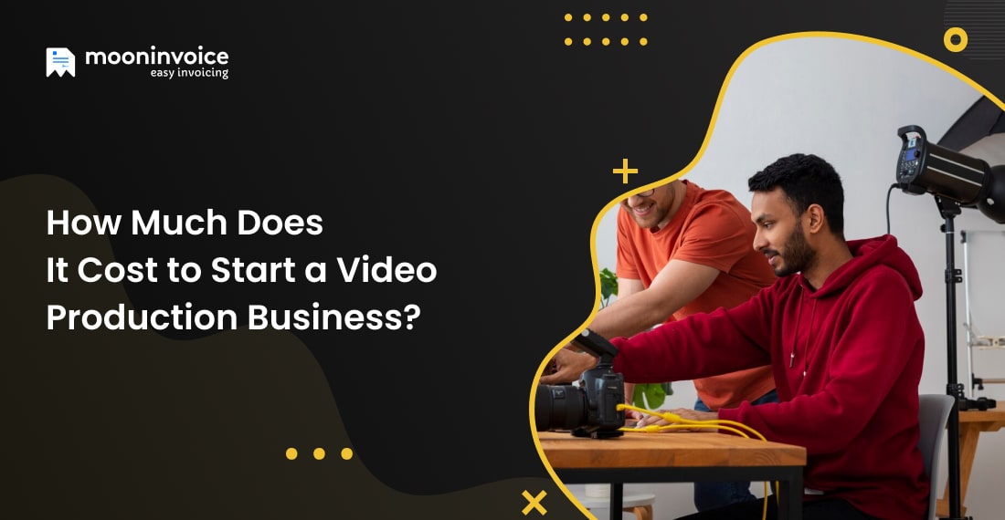 How Much Does it Cost to Start a Video Production Business
