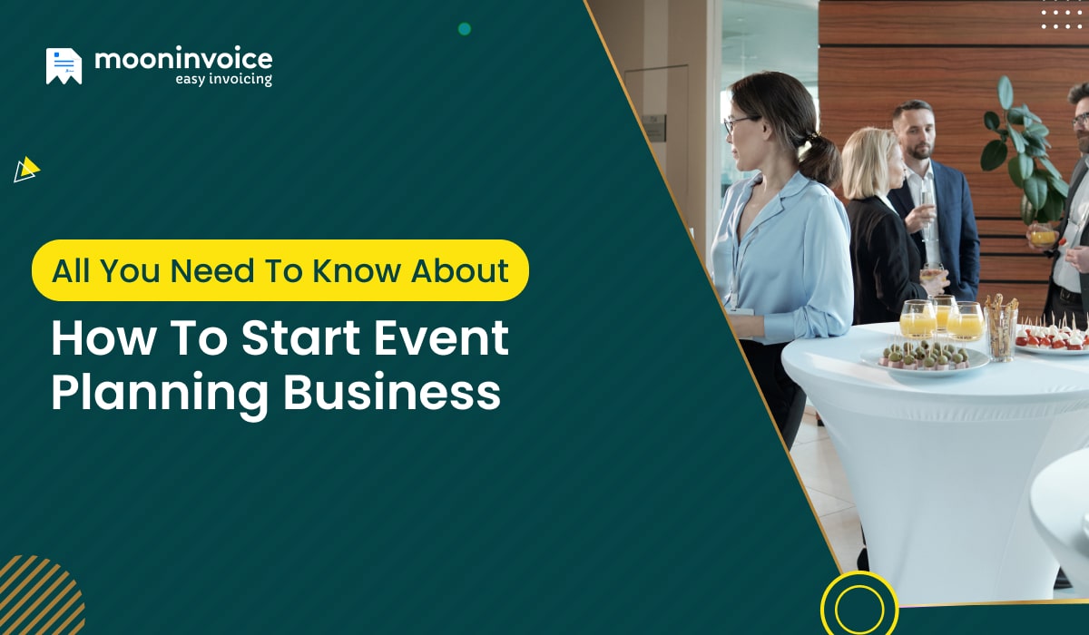 All You Need to Know About How to Start Event Planning Business