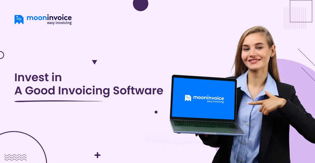 Invest in A Good Invoicing Software