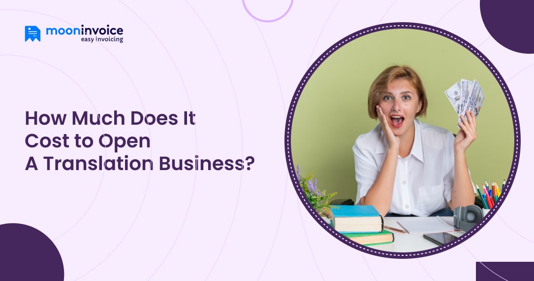 How Much Does It Cost to Open A Translation Business