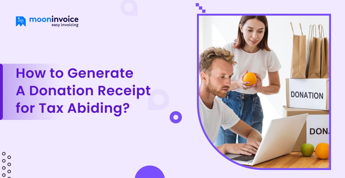 How to Generate a Donation Receipt for Tax Abiding