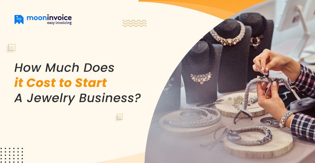 How Much Does It Cost to Start a Jewelry Business