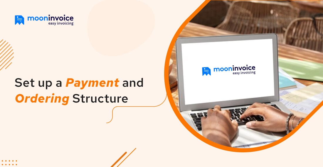Set up a Payment and Ordering Structure