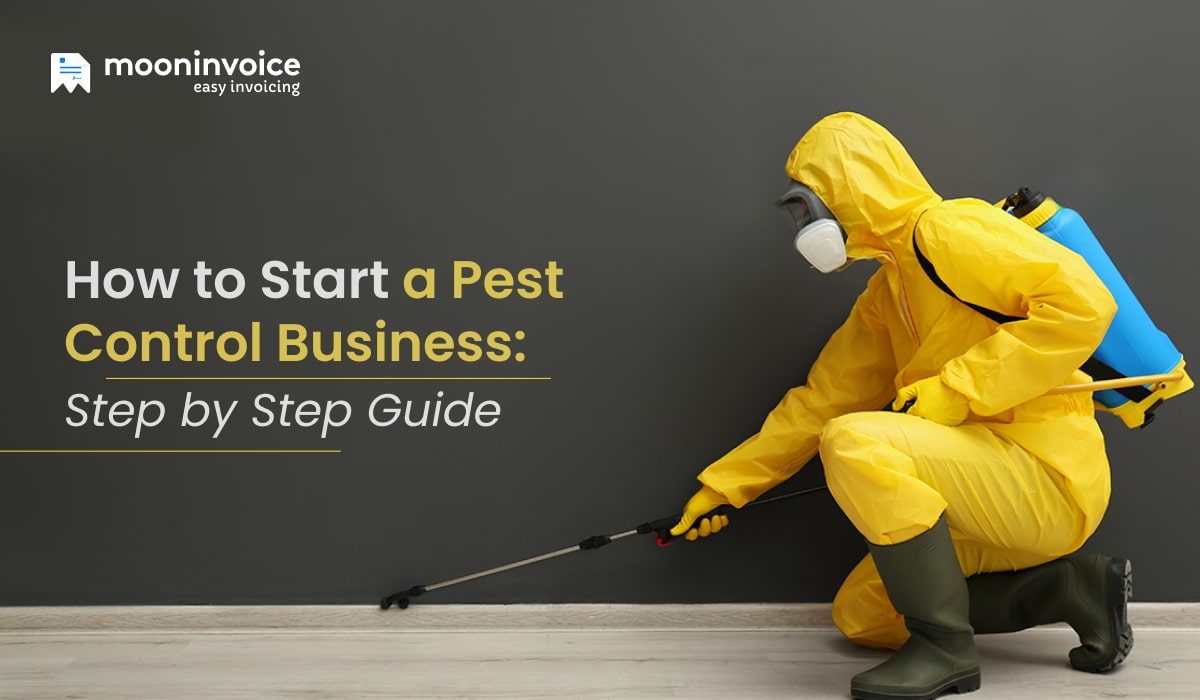 How to Start a Pest Control Business: Step By Step Guide