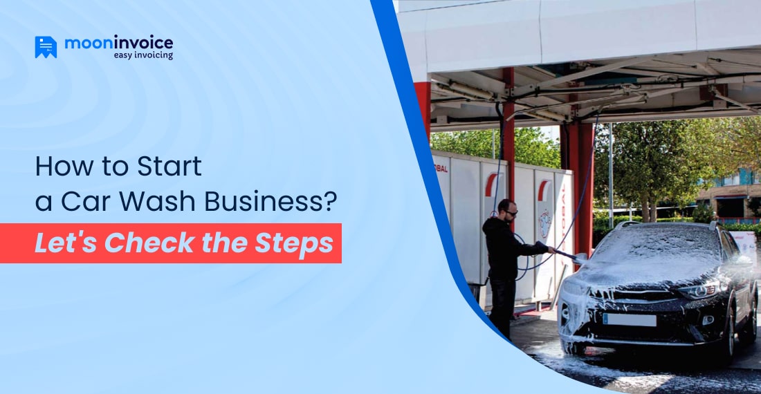 How to Start a Car Wash Business Let's Check the Steps