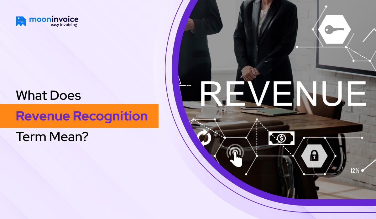 What Does Revenue Recognition Term Mean