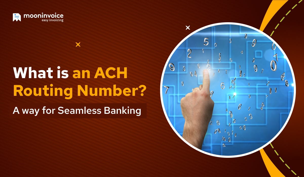 What is an ACH Routing Number? A way for Seamless Banking