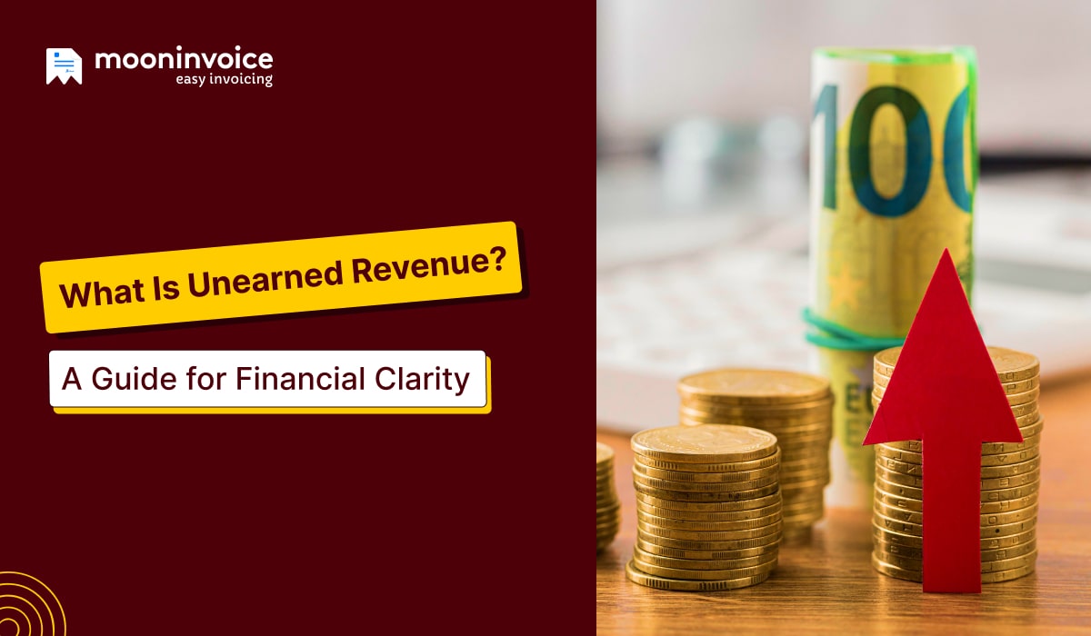 What Is Unearned Revenue? A Guide for Financial Clarity