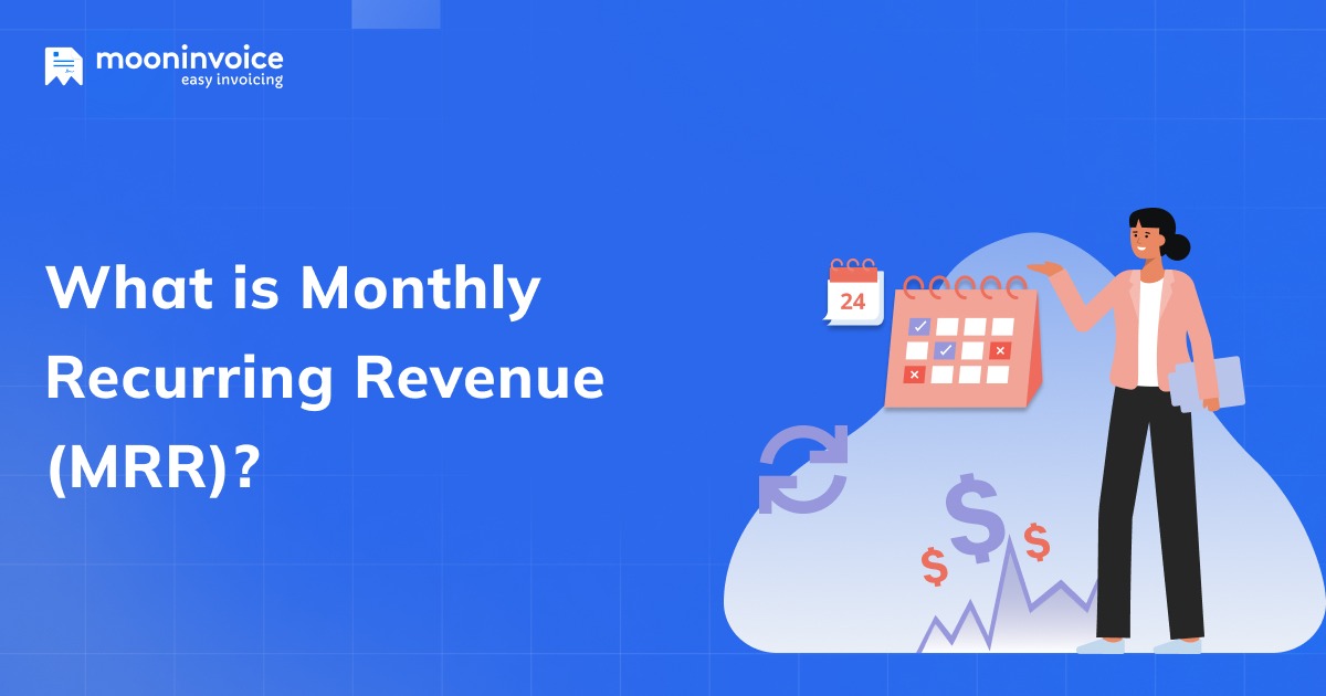 What is Monthly Recurring Revenue (MRR)