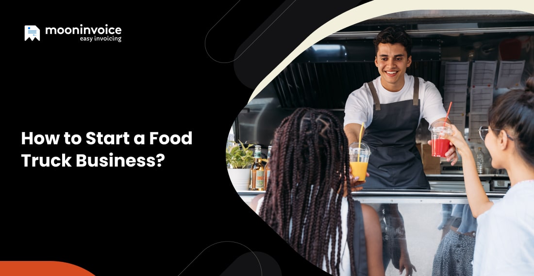 How to Start a Food Truck Business