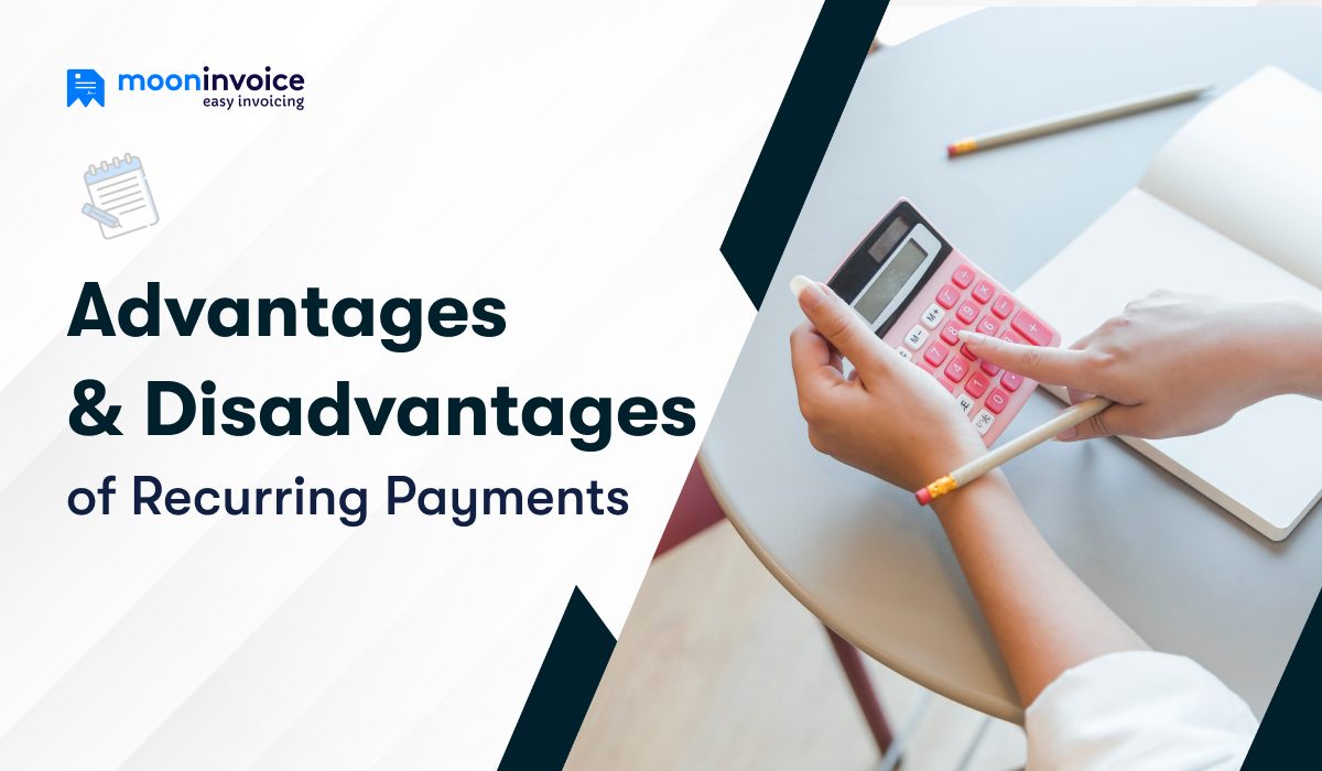 Advantages and disadvantages of Recurring Payments