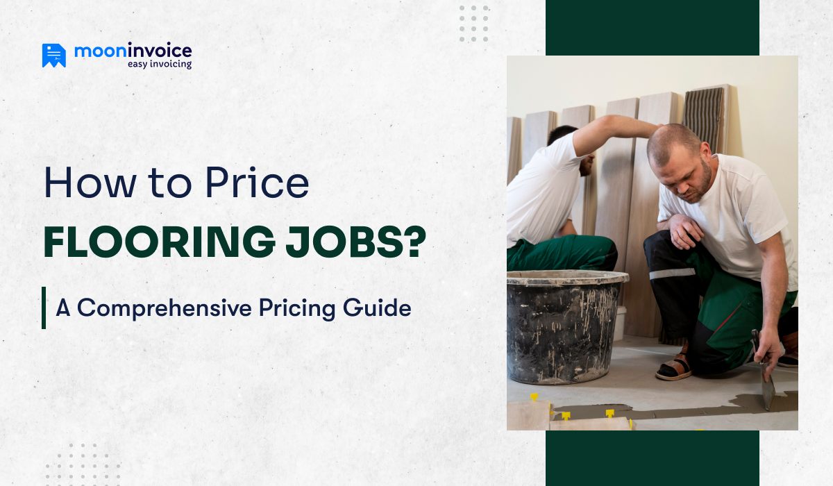 How to Price Flooring Jobs? A Comprehensive Pricing Guide