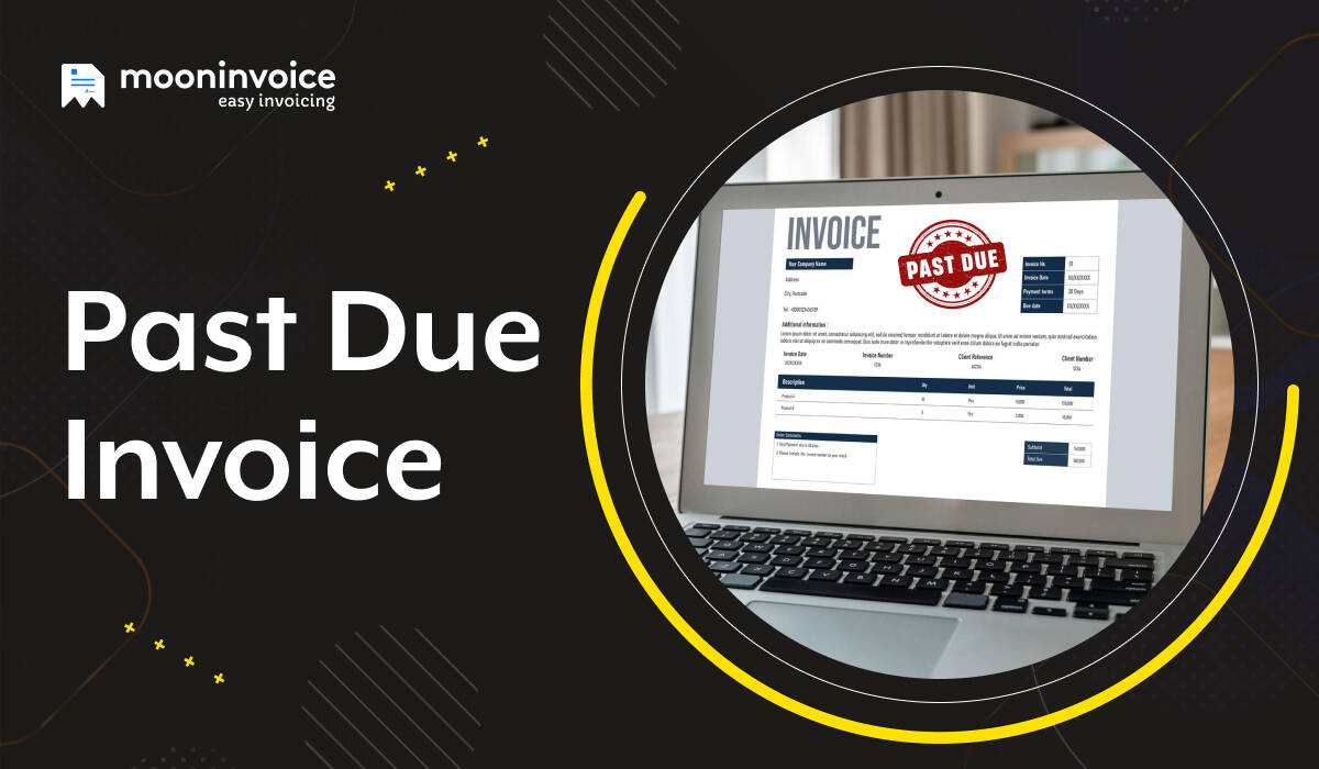 How to Collect Past Due Invoice: A Guide to Tackle Overdue Payments