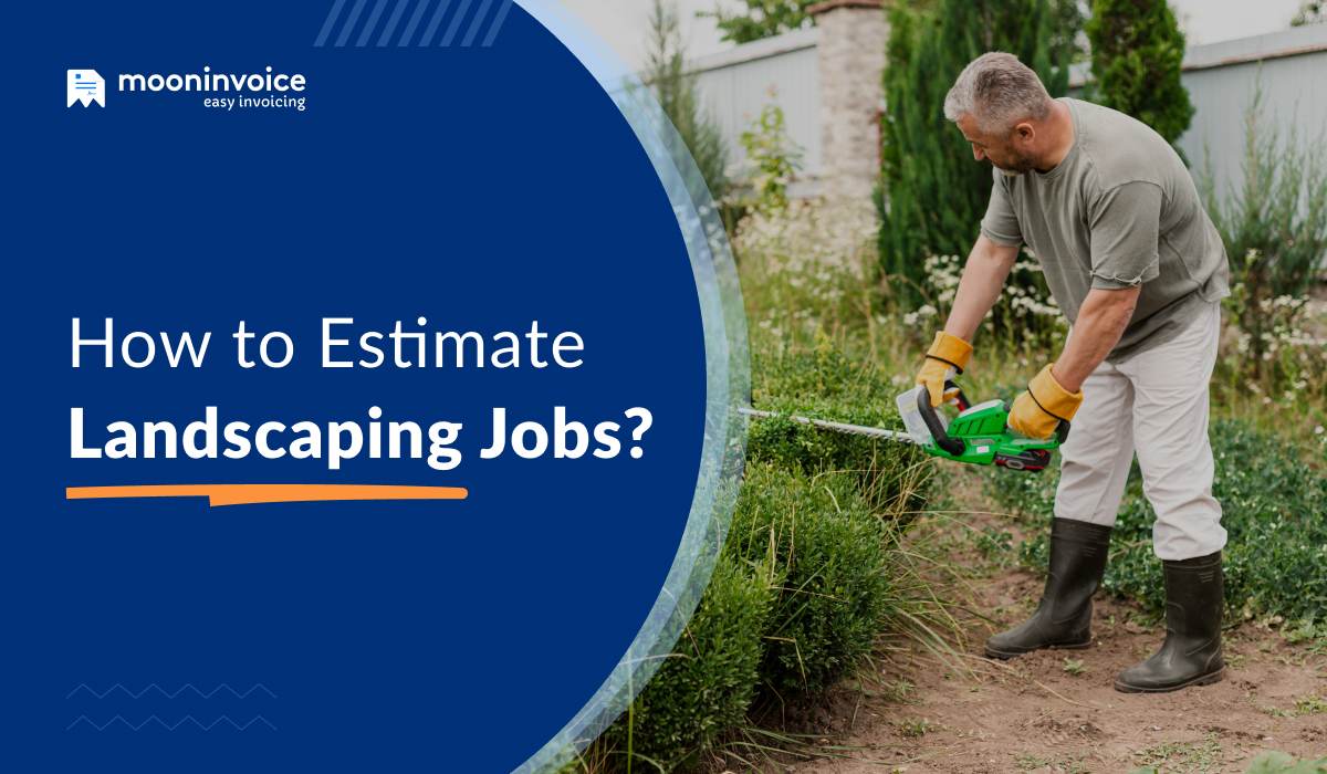 How to Estimate Landscaping Jobs