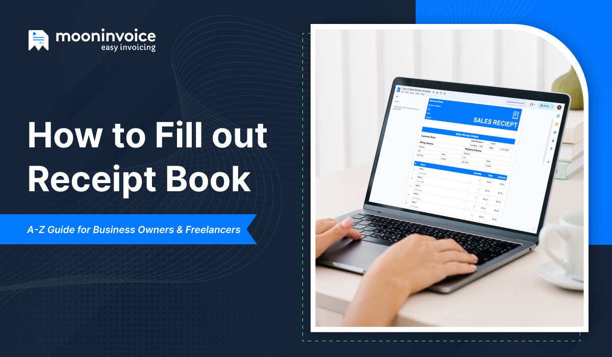 How to Fill out Receipt Book: A-Z Guide for Business Owners & Freelancers