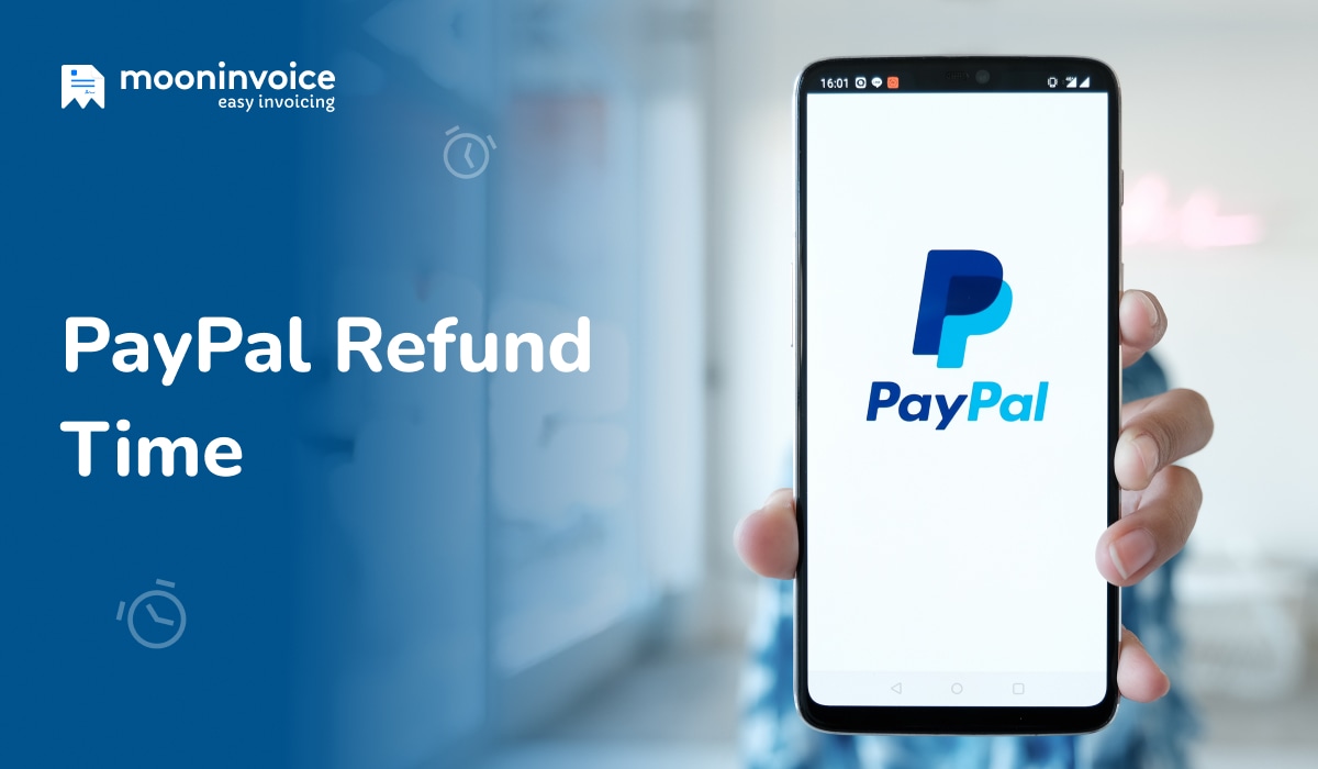 PayPal Refund Time – How Long Does It Take?