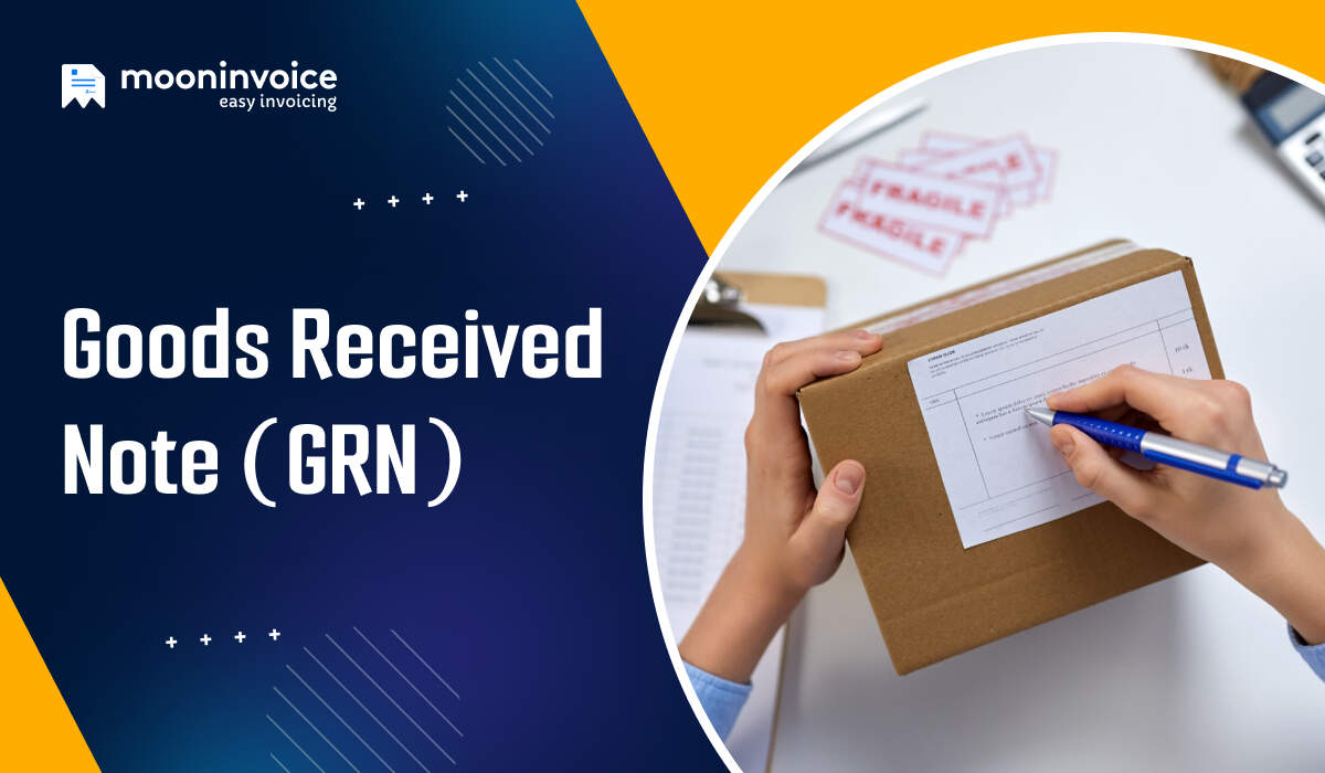 A Complete Guide to Goods Received Note (GRN)