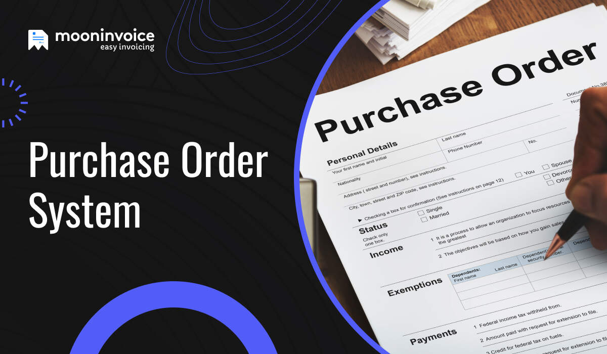 What is a Purchase Order System? How Does a PO System Work?