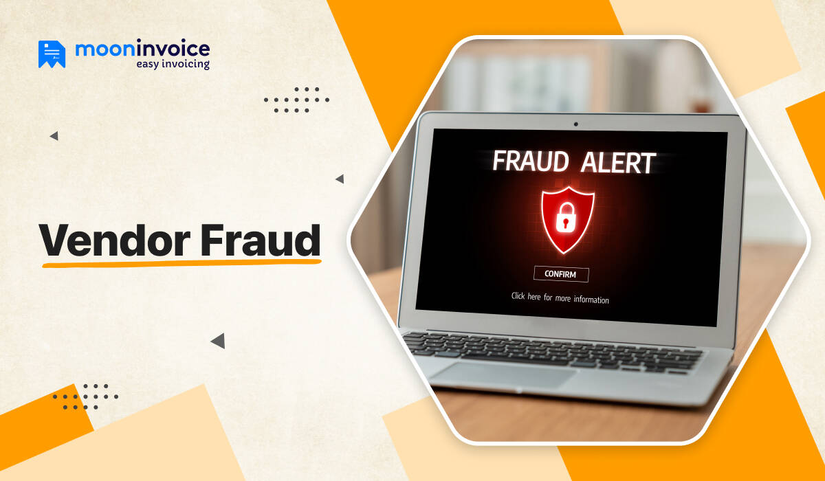 Vendor Fraud Explained: 5 Key Types and How to Prevent Them