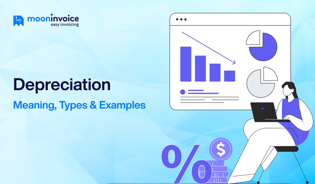 What is Depreciation? Meaning, Types, and Calculation Process