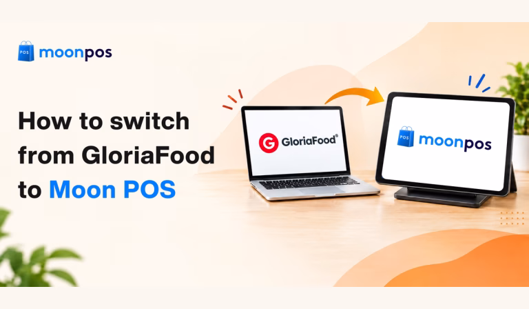 How to switch from GloriaFood to Moon POS